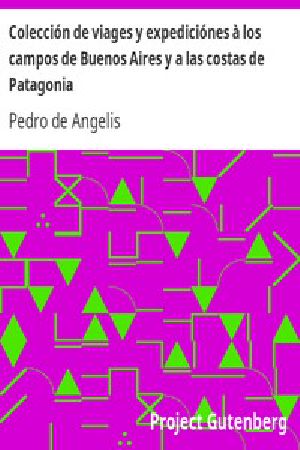 [Gutenberg 16105] • Colección de viages y expediciónes à los campos de Buenos Aires y a las costas de Patagonia